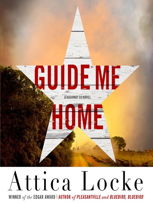 Title details for Guide Me Home by Attica Locke - Available